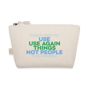 Recycle Things not people - Organic Pouch - nature - Front