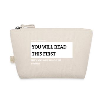 You'll read this first. Funny text design - Organic Pouch - nature - Front