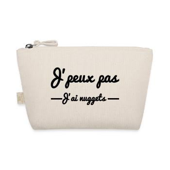 J'peux pas j'ai nuggets - Trousse biologique - nature - Devant