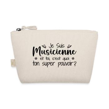 Je suis Musicienne. C'est quoi ton super pouvoir ? - Trousse biologique - nature - Devant