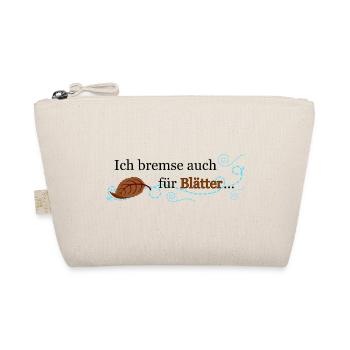 Ich bremse auch für Blätter ... - Bio-Täschchen - Natur - Vorne