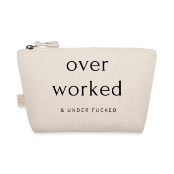 over worked under f... - Bio-Täschchen - Natur - Vorne