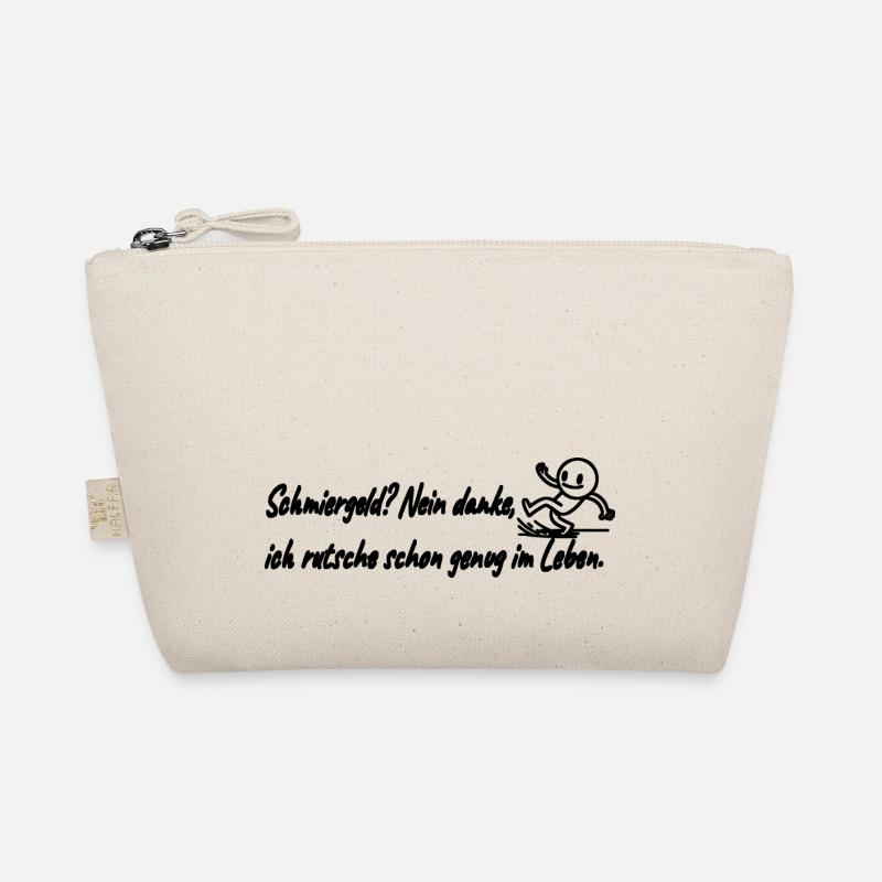 Bribe, no thanks!! Organic Pouch