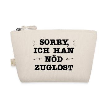 Ich han nöd zuglost | Schweiz | Schweizerdeutsch - Bio-Täschchen - Natur - Vorne