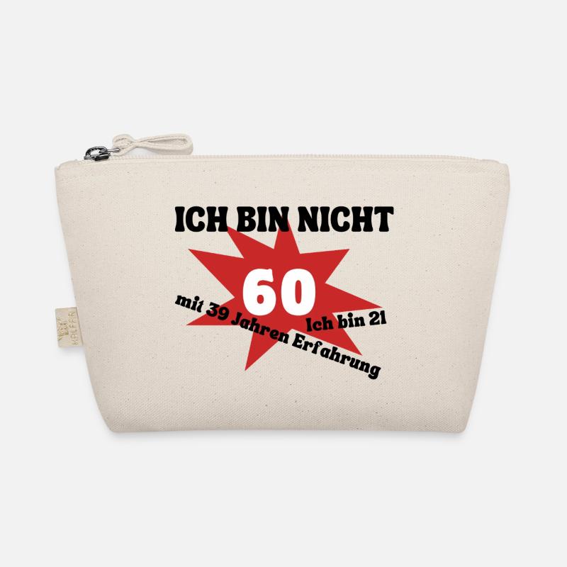 I'm not 60 - I'm 21 with 39 years of experience Organic Pouch