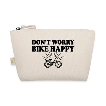 DONT WORRY BIKE HAPPY Bike Motto Cyclist - Organic Pouch - nature - Front