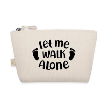 Let Me Walk Alone - Bio-Täschchen - Natur - Vorne
