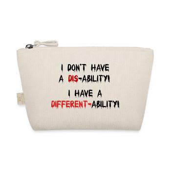 Not a disability! I have a different-ability! - Organic Pouch - nature - Front