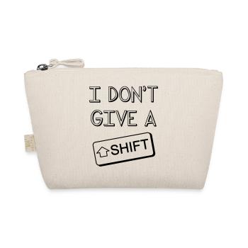 I don't give a Shift - Trousse biologique - nature - Devant