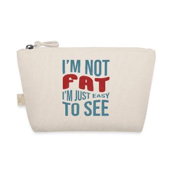 Je ne suis pas grasse, je suis facile à voir - Trousse biologique - nature - Devant