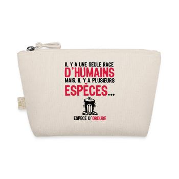 seule race humain espece ordure humour insulte - Trousse biologique - nature - Devant