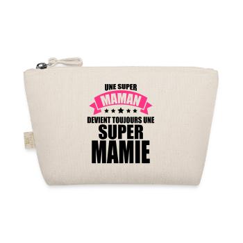une super maman devient toujours une super mamie - Trousse biologique - nature - Devant