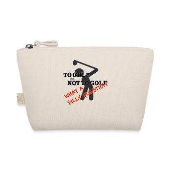 To Golf or Not To Golf black - Organic Pouch - nature - Front