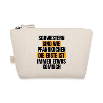 Schwestern sind wie Pfannkuchen erst komisch - Bio-Täschchen - Natur - Vorne