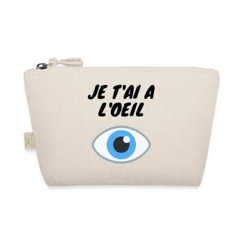 je t ai a l oeil - Trousse biologique - nature - Devant