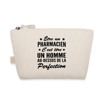 un pharmacien est au dessus de la perfection - Trousse biologique - nature - Devant