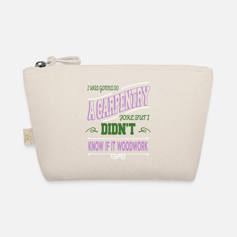 bday gift carpenter jokes arboriculture Organic Pouch