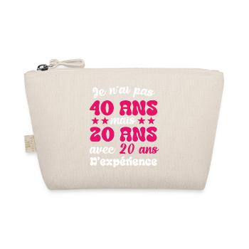 Je n'ai pas 40 ans cadeau humour anniversaire - Trousse biologique - nature - Devant