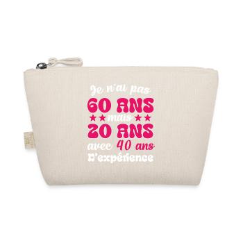 Je n'ai pas 60 ans cadeau humour anniversaire - Trousse biologique - nature - Devant
