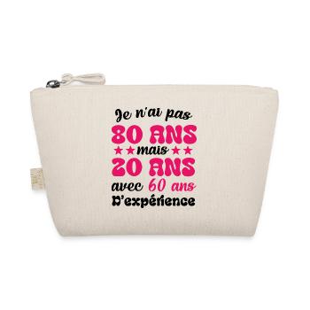 Je n'ai pas 80 ans cadeau humour anniversaire - Trousse biologique - nature - Devant