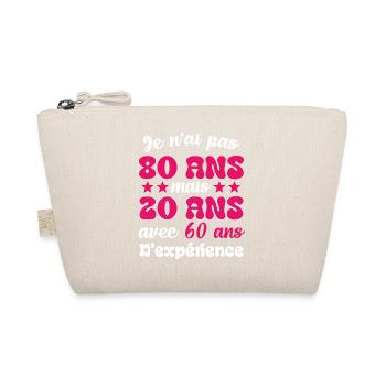 Je n'ai pas 80 ans cadeau humour anniversaire - Trousse biologique - nature - Devant