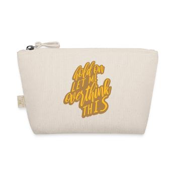 Let me overthink this - Organic Pouch - nature - Front