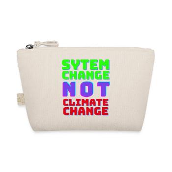 System Change not Climate Change - Organic Pouch - nature - Front