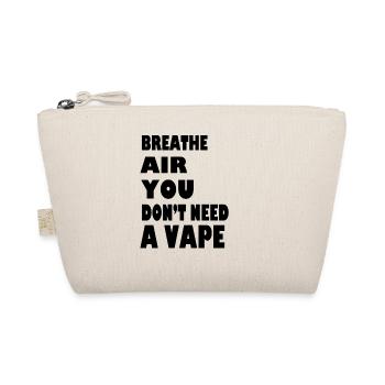 Atmen Sie Luft, Sie brauchen keinen Vape - Bio-Täschchen - Natur - Vorne