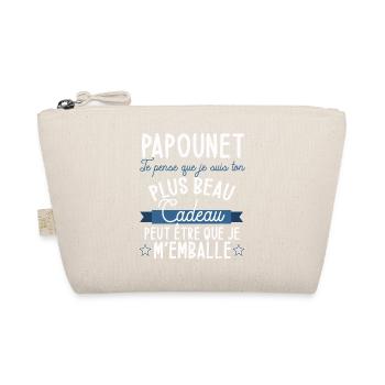 Papounet je pense que je suis ton plus beau cadeau - Trousse biologique - nature - Devant