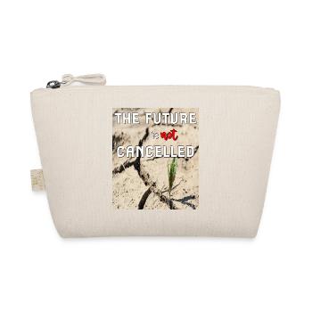 the future is not cancelled - Organic Pouch - nature - Front
