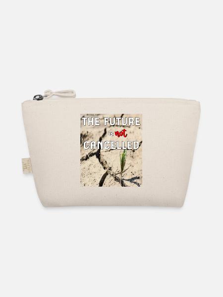 the future is not cancelled - Organic Pouch - nature - Front