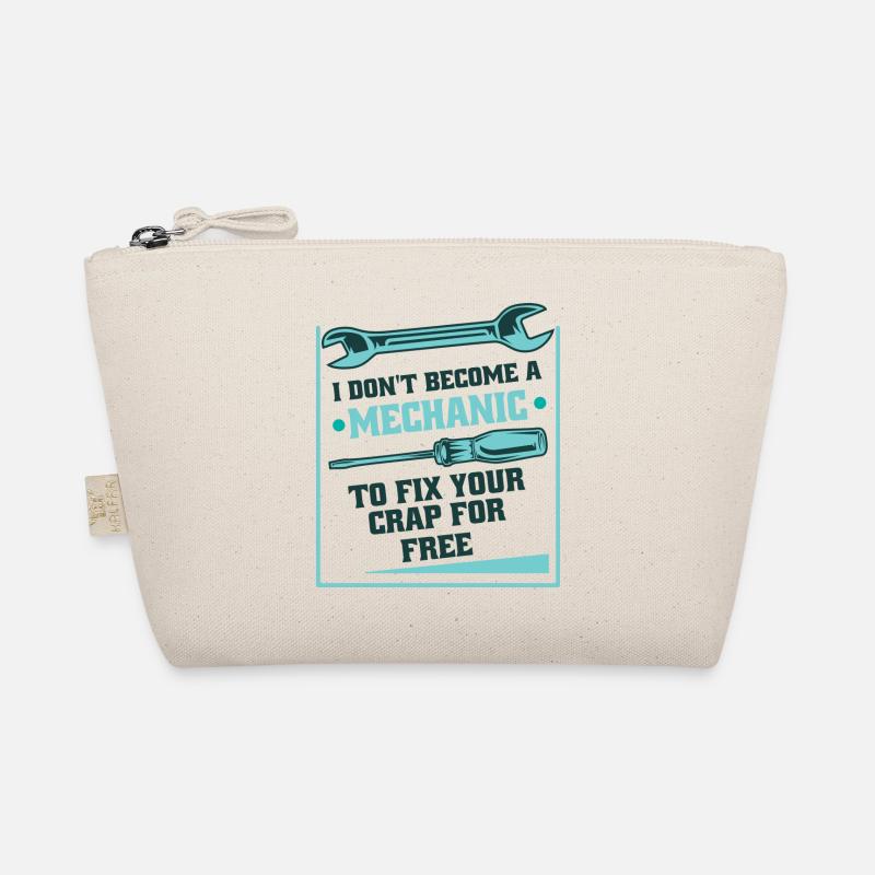 Mechanics Don't Fix For Free Construction Workers Organic Pouch