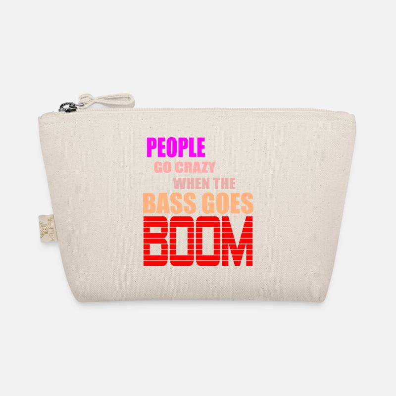 Les gens deviennent fous quand le rythme va boom citation Trousse biologique