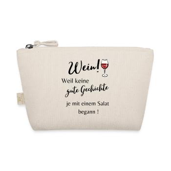 Wein! Weil keine gute Geschichte je mit einem ... - Bio-Täschchen - Natur - Vorne