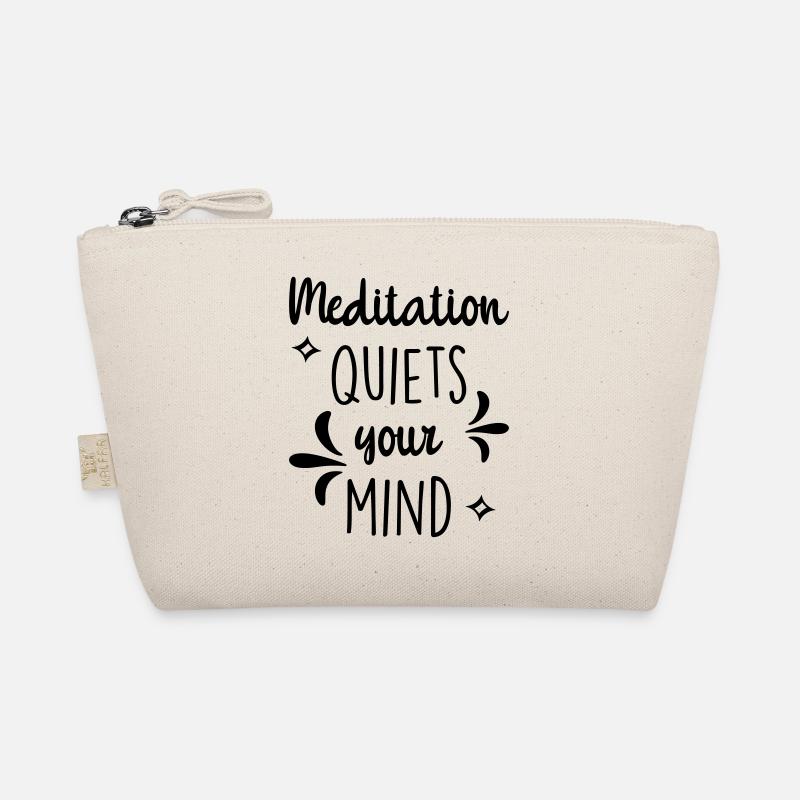 Meditation quiets your mind Trousse biologique