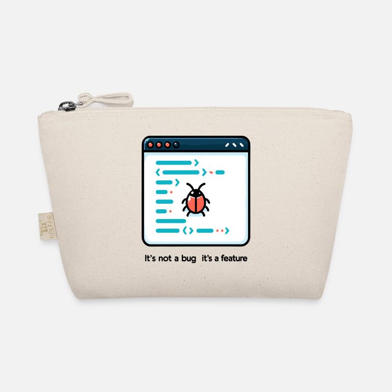 Es ist kein Fehler, es ist ein Feature Bio-Täschchen