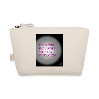 Funny quote - Organic Pouch - nature - Front