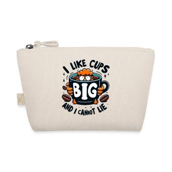 I like big Cups and i cannot lie - Bio-Täschchen - Natur - Vorne