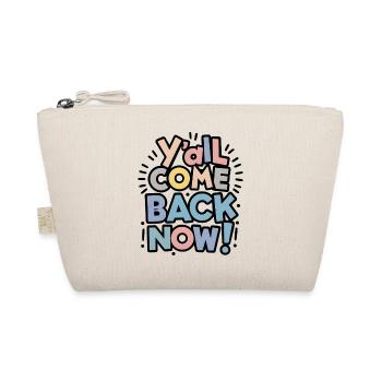y'all come back now! - Organic Pouch - nature - Front