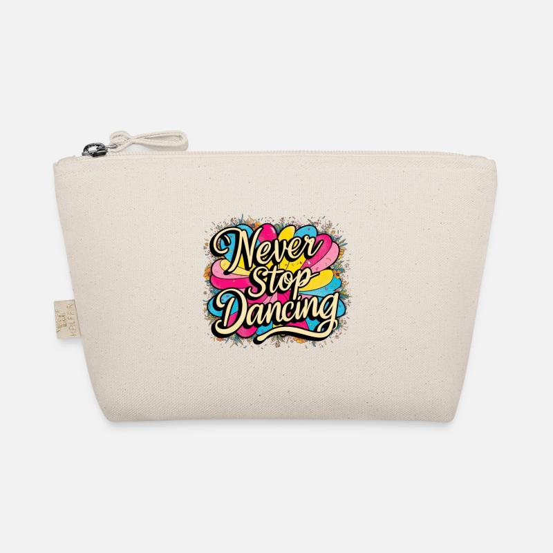 Never Stop Dancing Design Organic Pouch