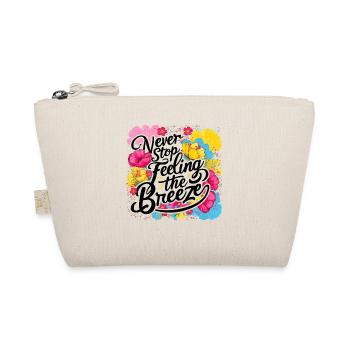 Never Stop Feeling The Breeze Design - Organic Pouch - nature - Front