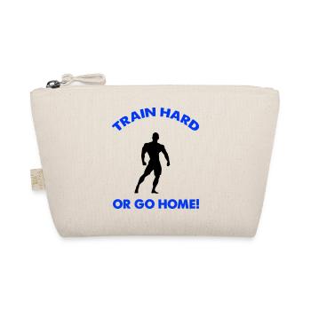 Train Hard Go Home 1 - Organic Pouch - nature - Front
