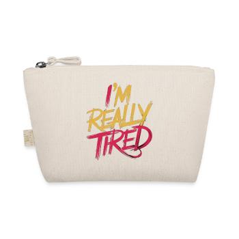 I'm Really Tired 13 - Bio-Täschchen - Natur - Vorne