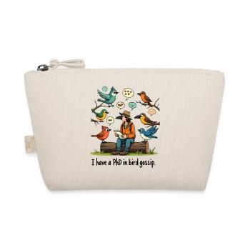 Birdwatcher Ornithology PhD In Bird Swatter - Organic Pouch - nature - Front