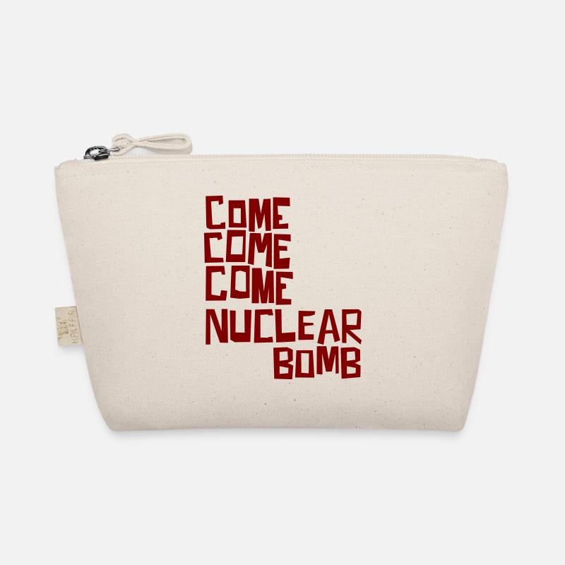 Come come come nuclear bomb Organic Pouch