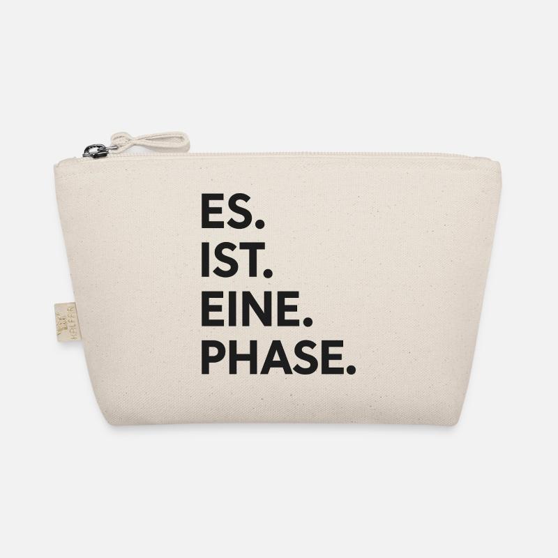 Es. ist. eine. Phase.  Bio-Täschchen