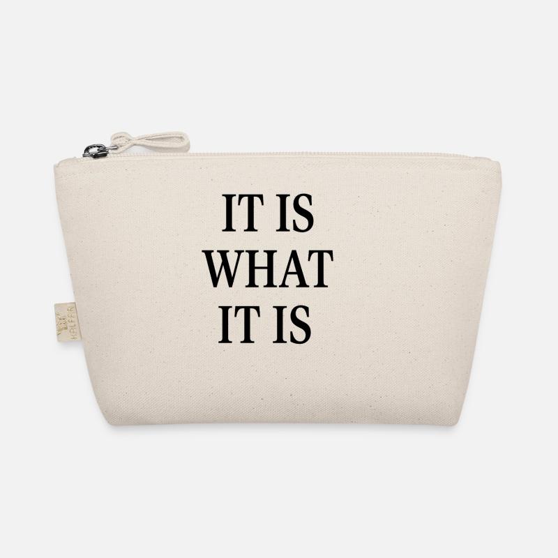 IT IS WHAT IT IS Organic Pouch