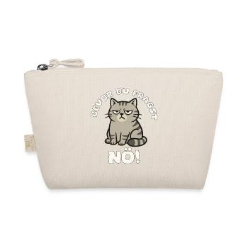 Grim Cat No Before You Ask - Organic Pouch - nature - Front