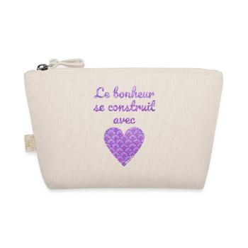 Le bonheur se construit avec cœur - Trousse biologique - nature - Devant