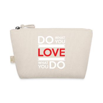 Do What You Love, Love What You Do - Organic Pouch - nature - Front